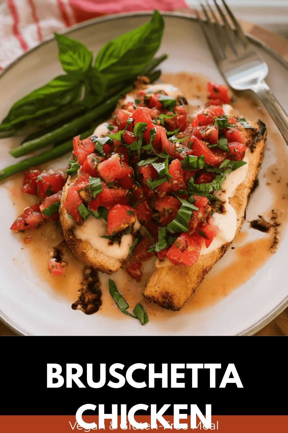 Bruschetta Chicken