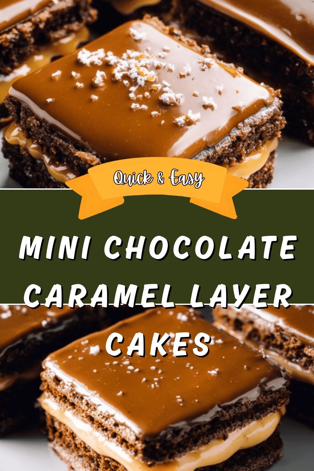 Salted Caramel Chocolate Cake Recipe With Rich Layers And Gooey Filling 6 Mini Chocolate Caramel Layer Cakes