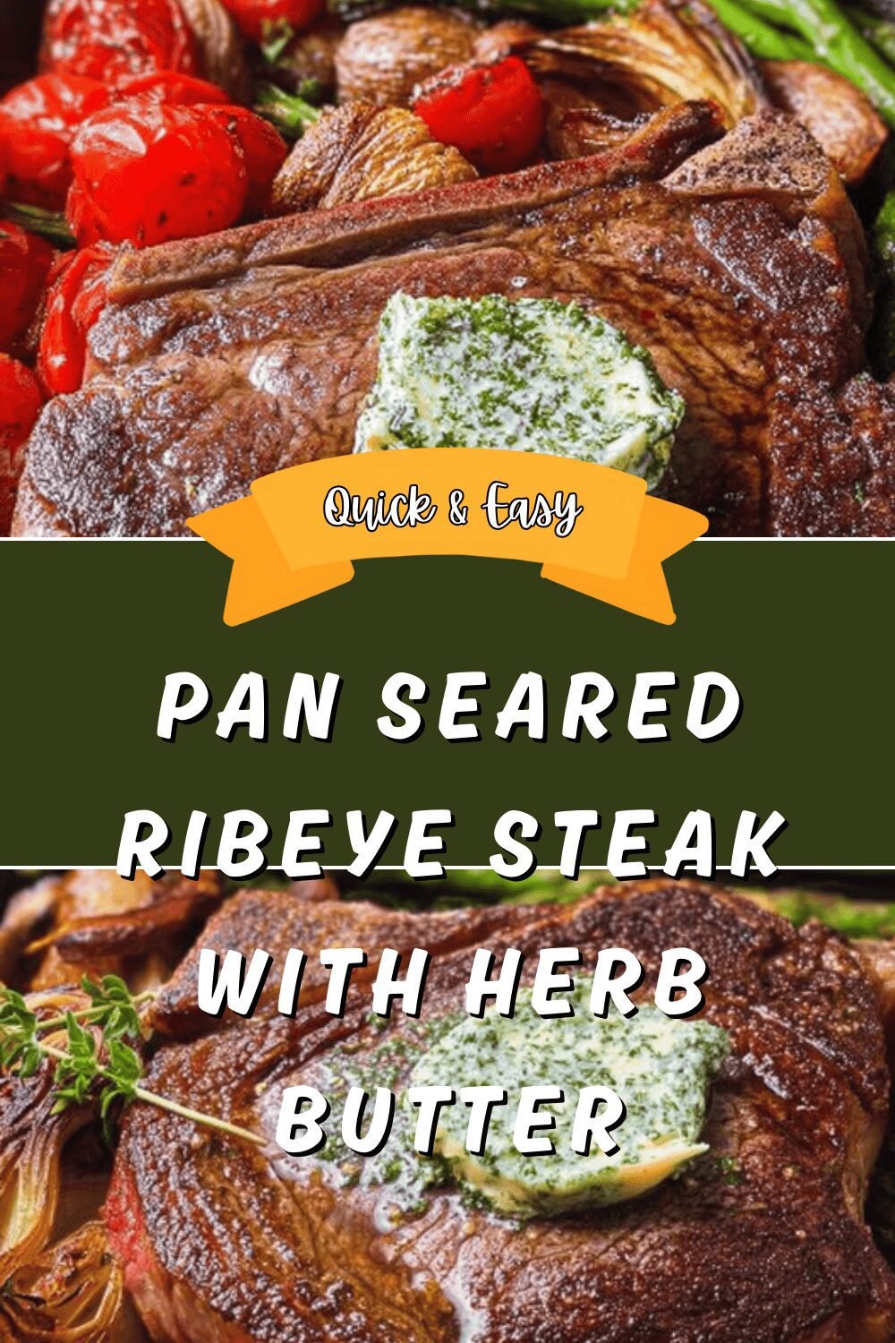 Pan Seared Ribeye Steak With Herb Butter