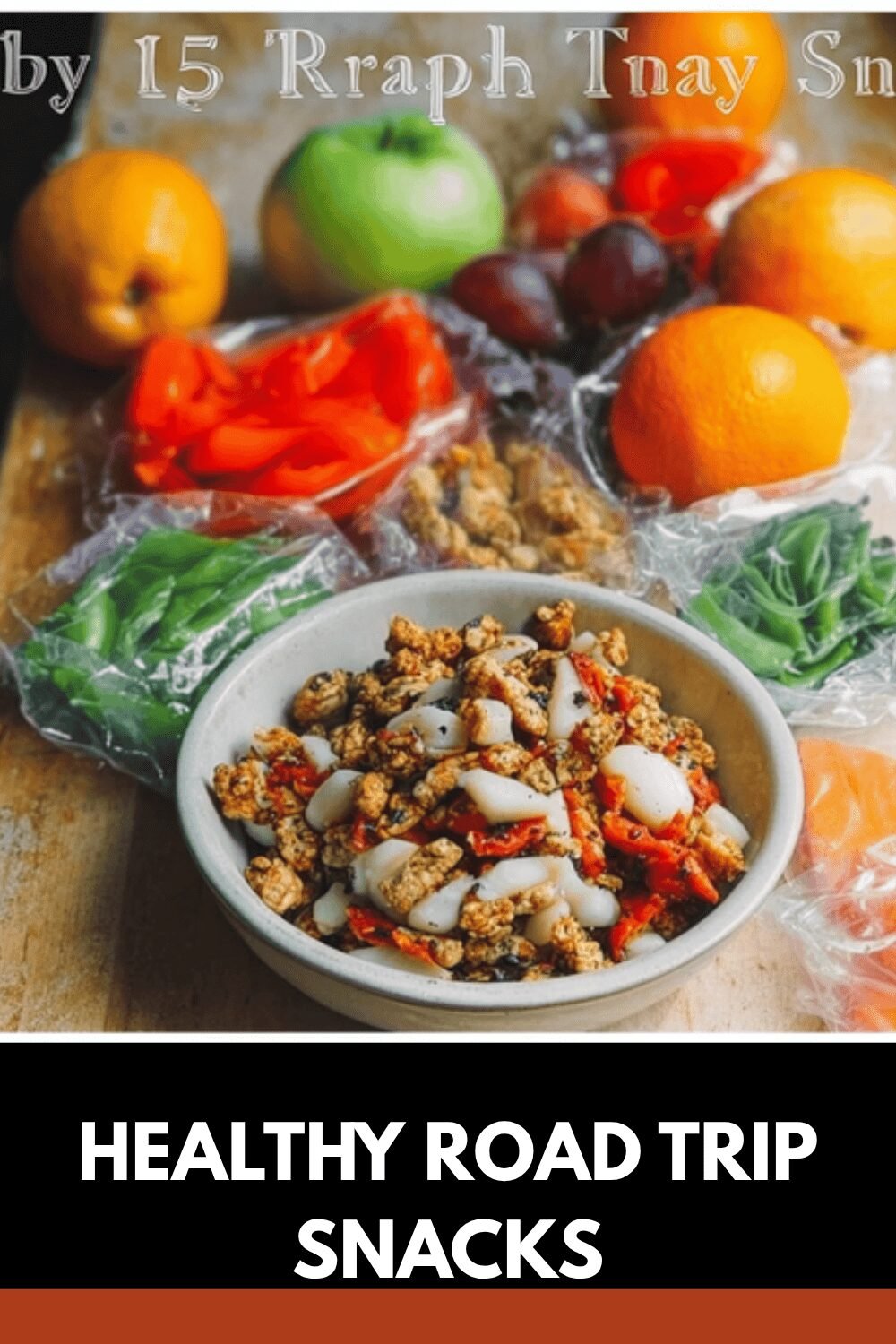 Road Trip Snacks That Are Easy, Healthy, And Delicious 7 Healthy Road Trip Snacks