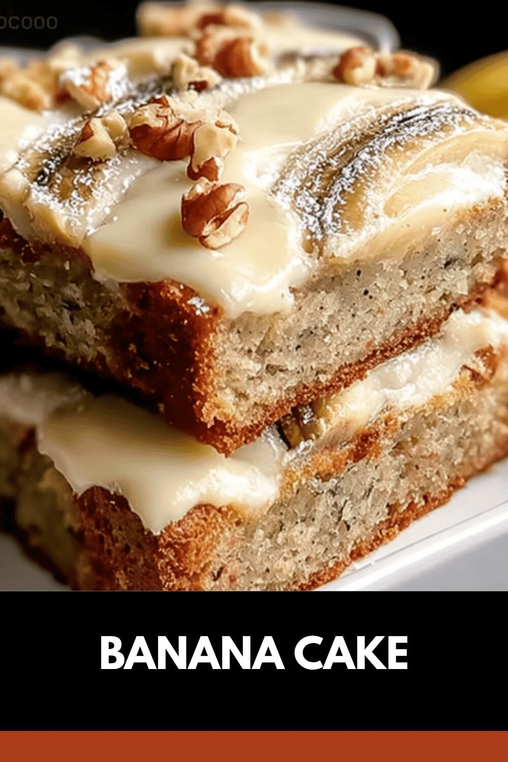 Banana Cake Recipe That Tastes Like The Best You’ve Had 7 Banana Cake