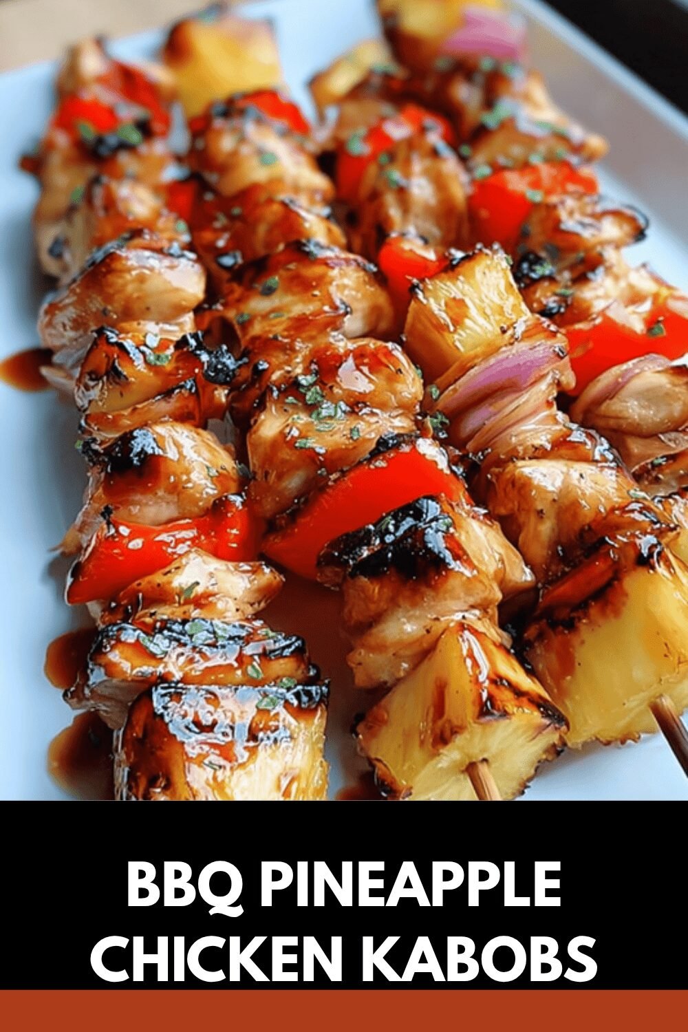 Bbq Pineapple Chicken Kabobs
