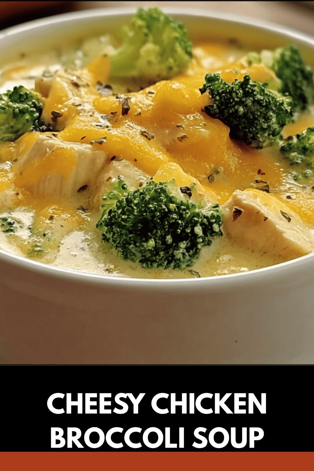 Cheesy Chicken Broccoli Soup