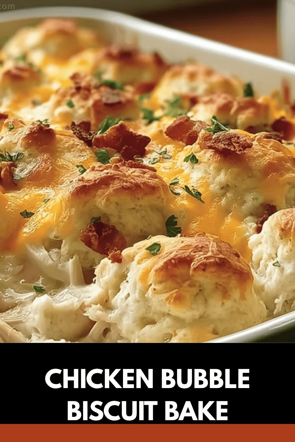 Chicken Bubble Biscuit Bake