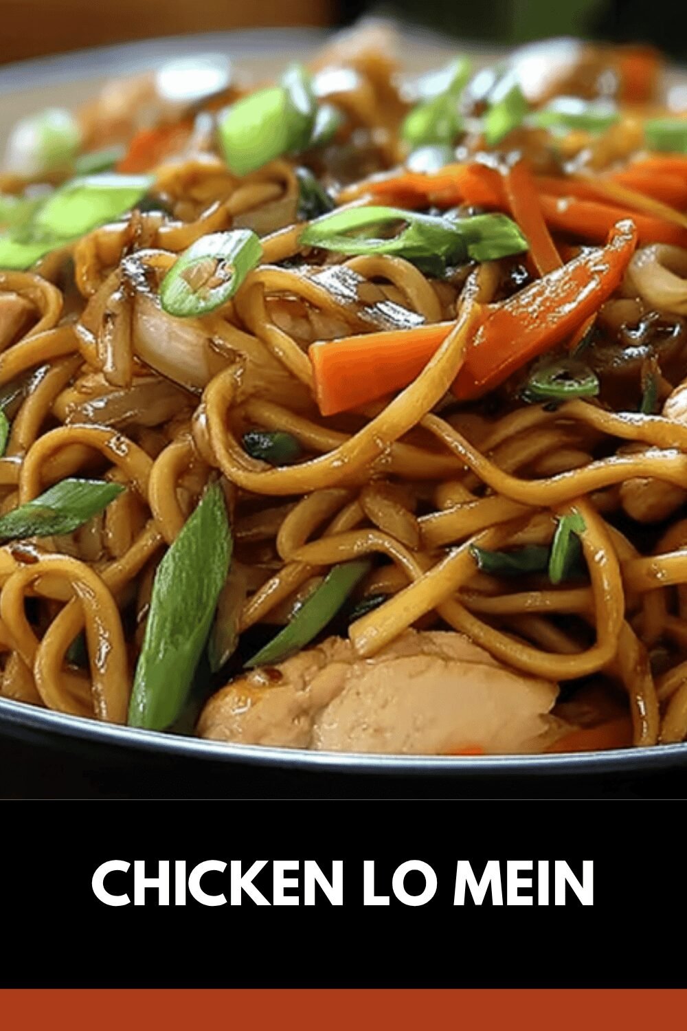 Chicken Lo Mein