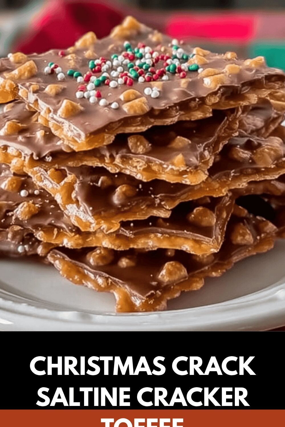 Christmas Crack Recipe With Saltine Cracker Toffee And Sweet Crunch 7 Christmas Crack Saltine Cracker Toffee