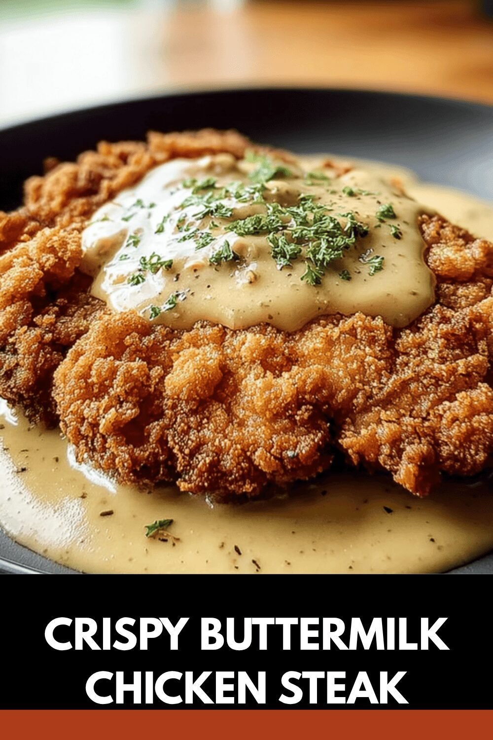 Crispy Buttermilk Chicken Steak