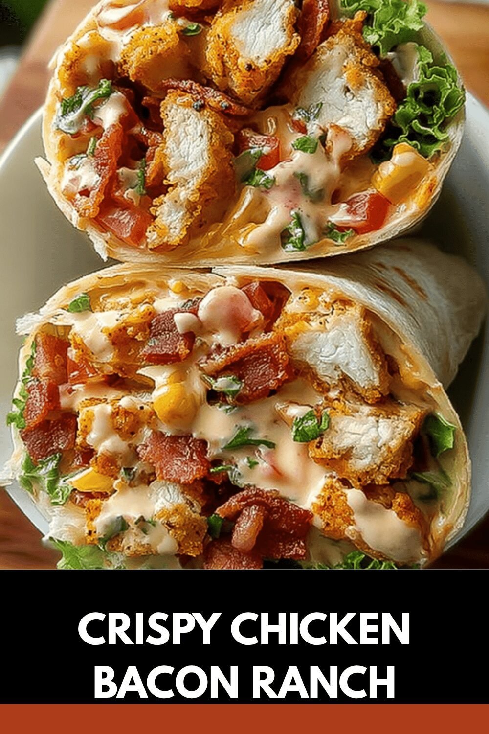 Crispy Chicken Bacon Ranch
