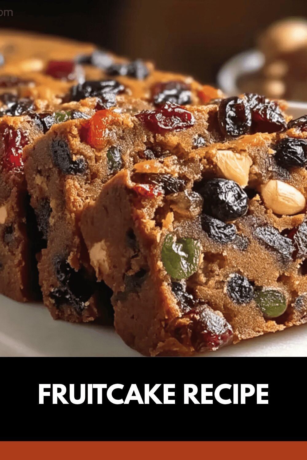 World'S Best Fruit Cake Recipe With Rich Flavor And Perfect Texture 7 Fruitcake Recipe