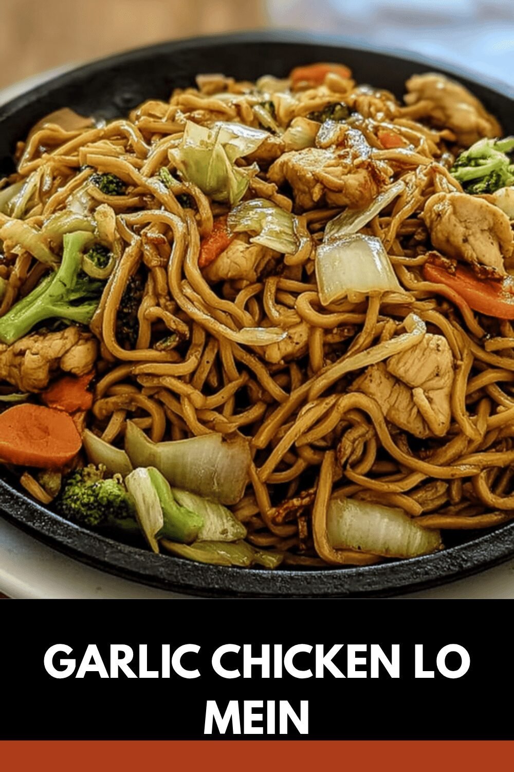 Garlic Chicken Lo Mein