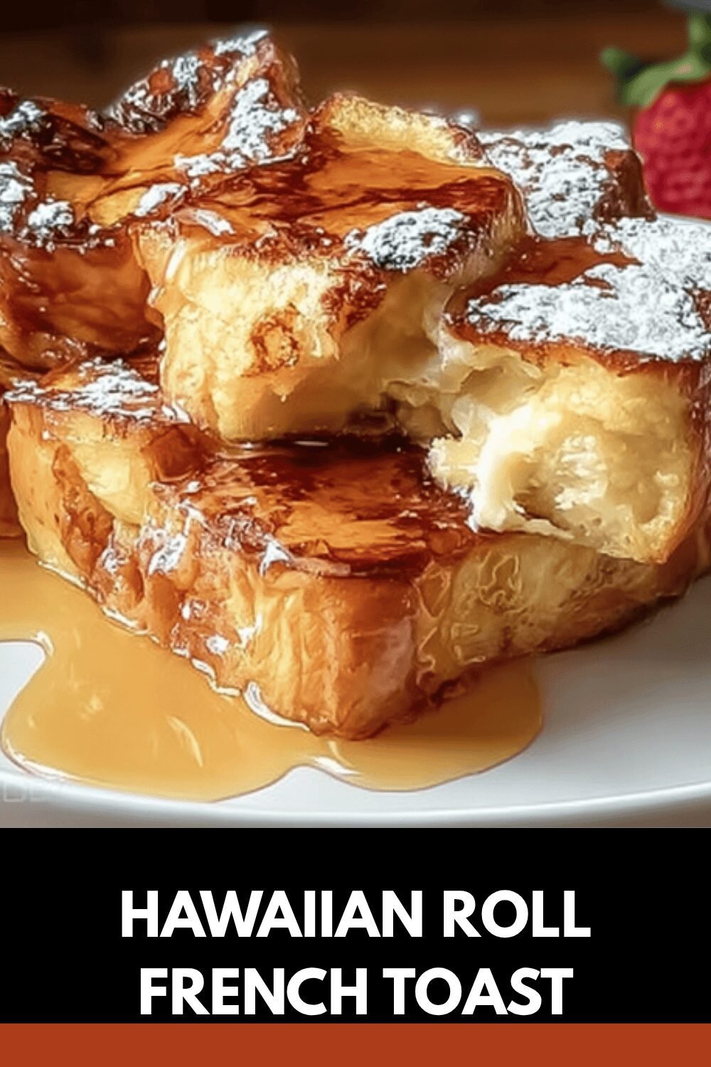 Hawaiian Roll French Toast
