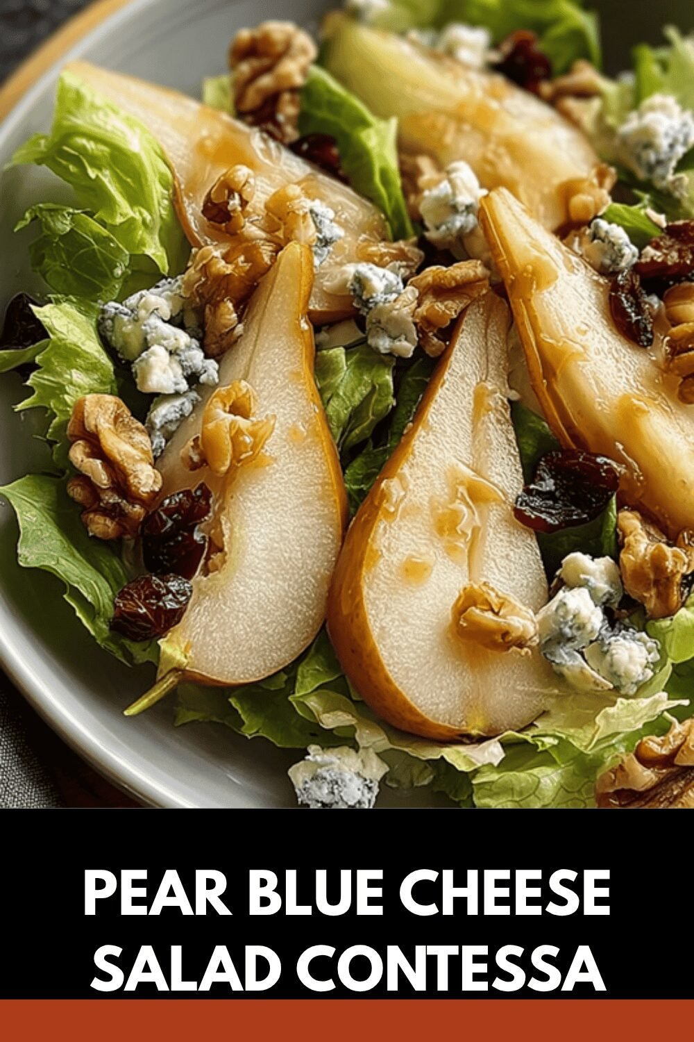 Pear Blue Cheese Salad Contessa