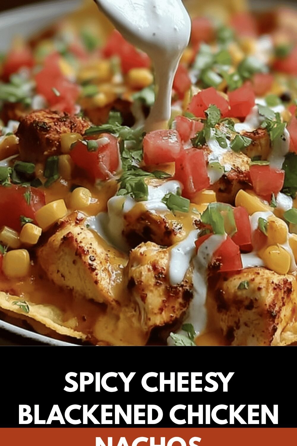 Spicy Cheesy Blackened Chicken Nachos