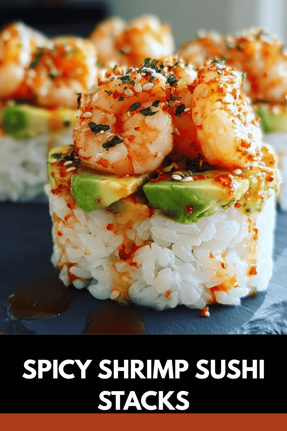 Spicy Shrimp Sushi Stacks
