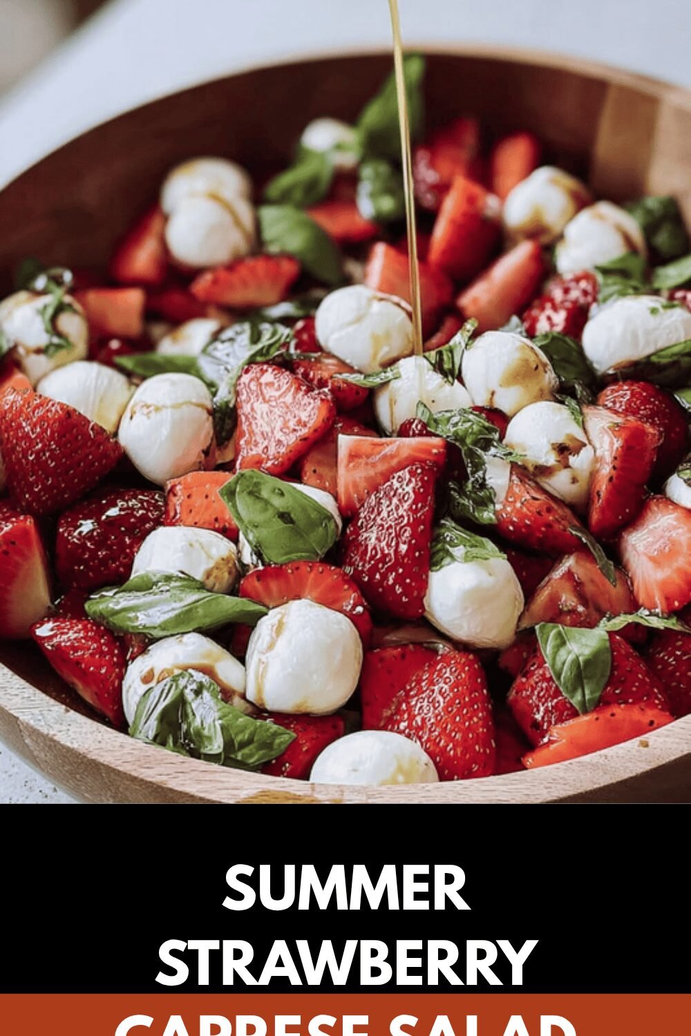 Summer Strawberry Caprese Salad