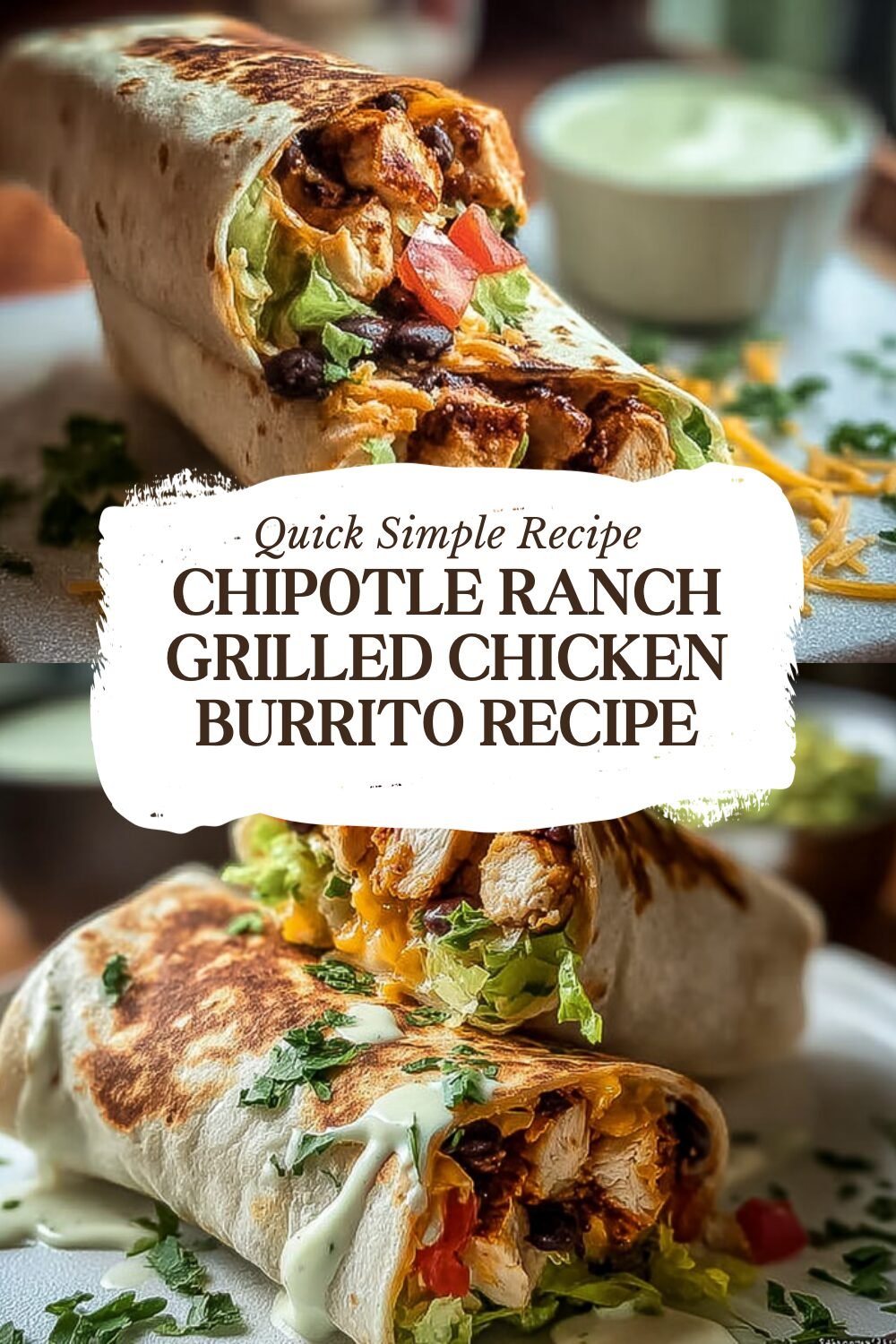 Chipotle Ranch Grilled Chicken Burrito Recipe With Bold Flavors 7 Chipotle Ranch Grilled Chicken Burrito Recipe