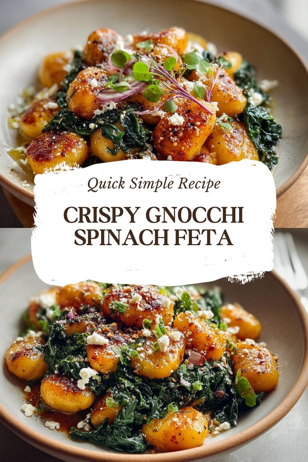Crispy Gnocchi Spinach Feta