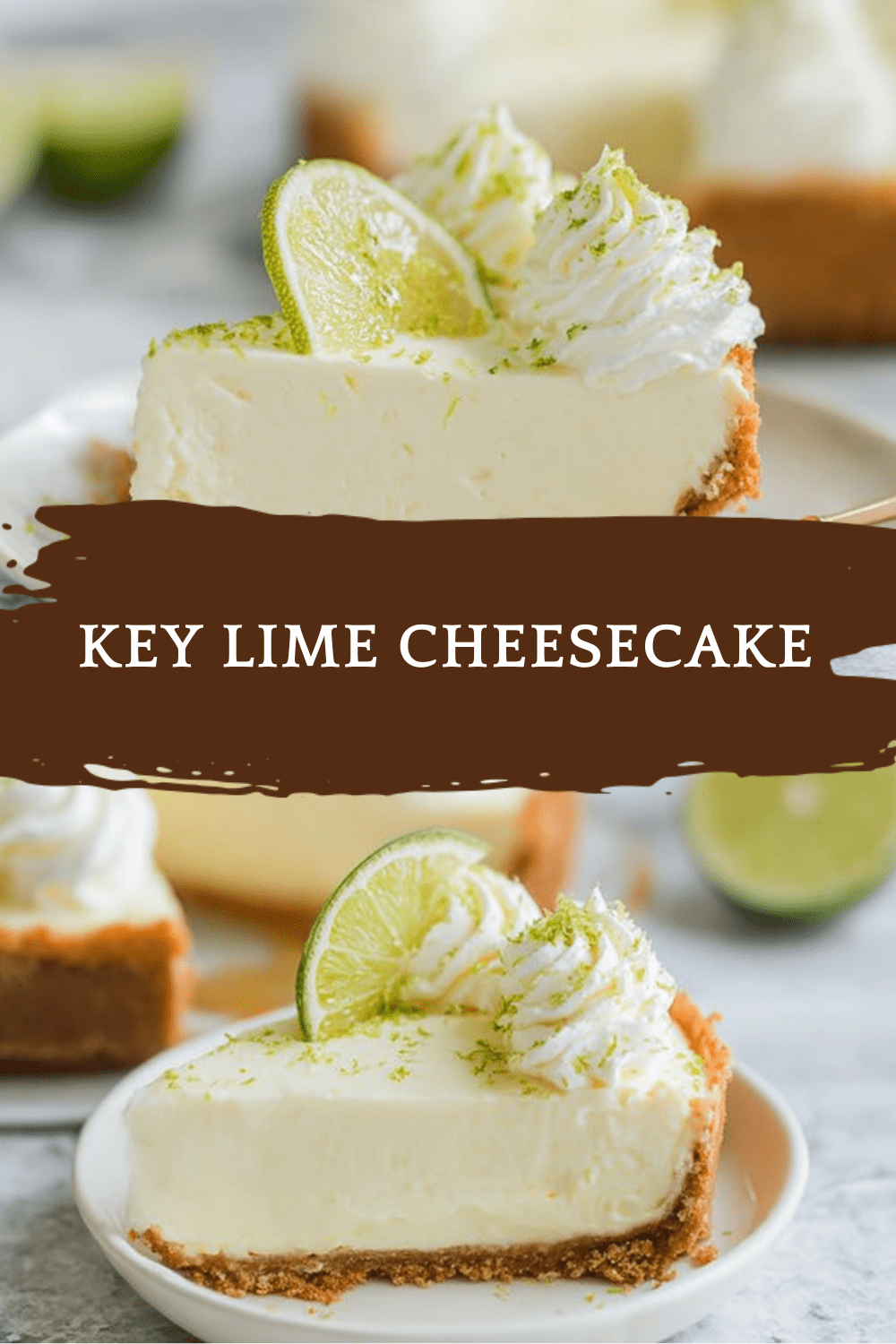 Key Lime Cheesecake Simple Recipe With Tangy Lime Flavor 7 Key Lime Cheesecake