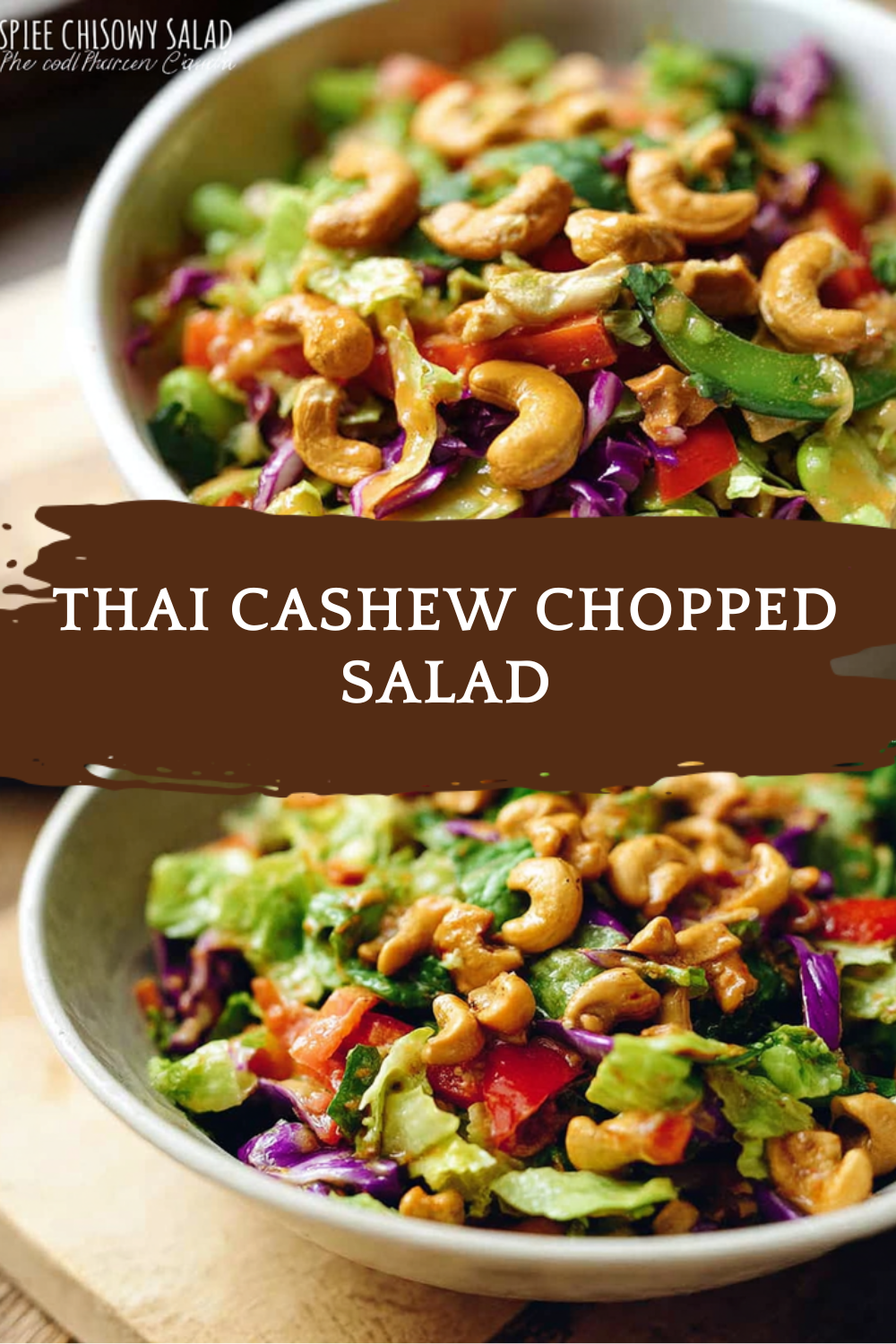 Thai Chopped Salad With Savory Peanut Drizzle 7 Thai Cashew Chopped Salad