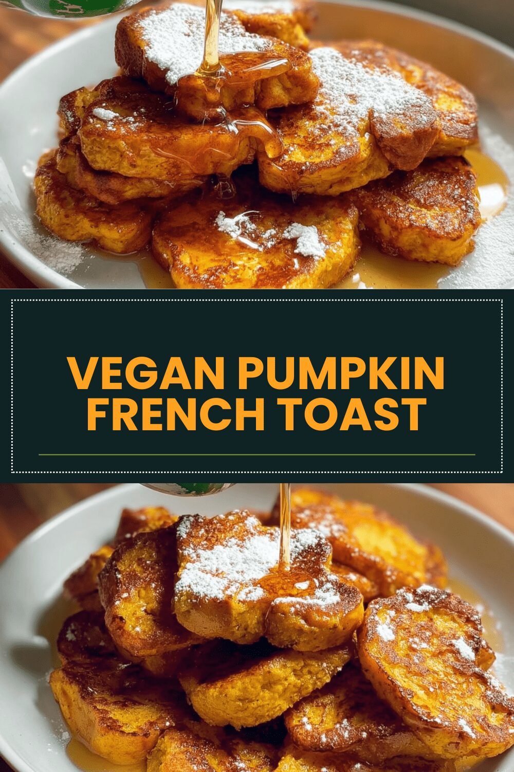 Pumpkin French Toast Recipes Perfect For Cozy Fall Mornings 7 Vegan Pumpkin French Toast