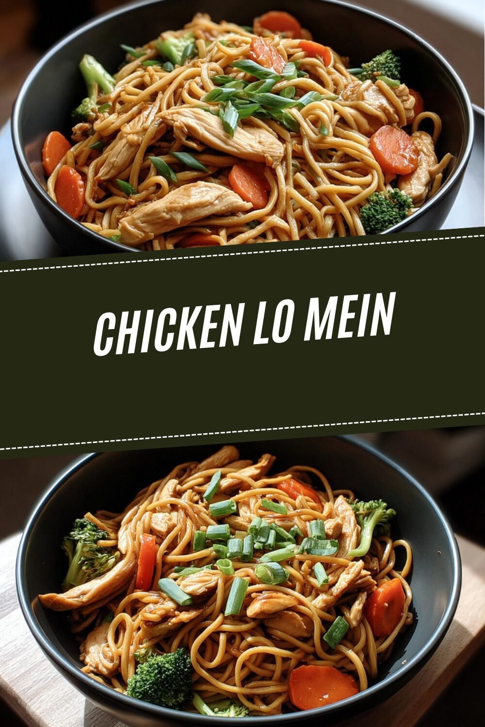 Chicken Lo Mein Recipe For Restaurant Quality Flavor At Home 7 Chicken Lo Mein