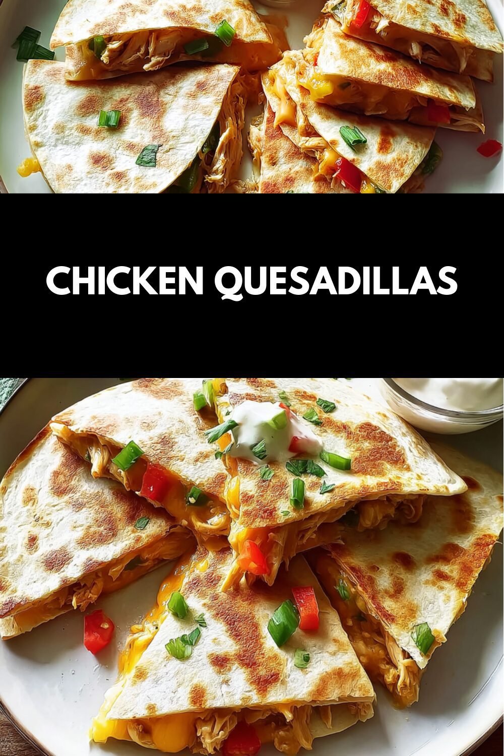 Chicken Quesadillas