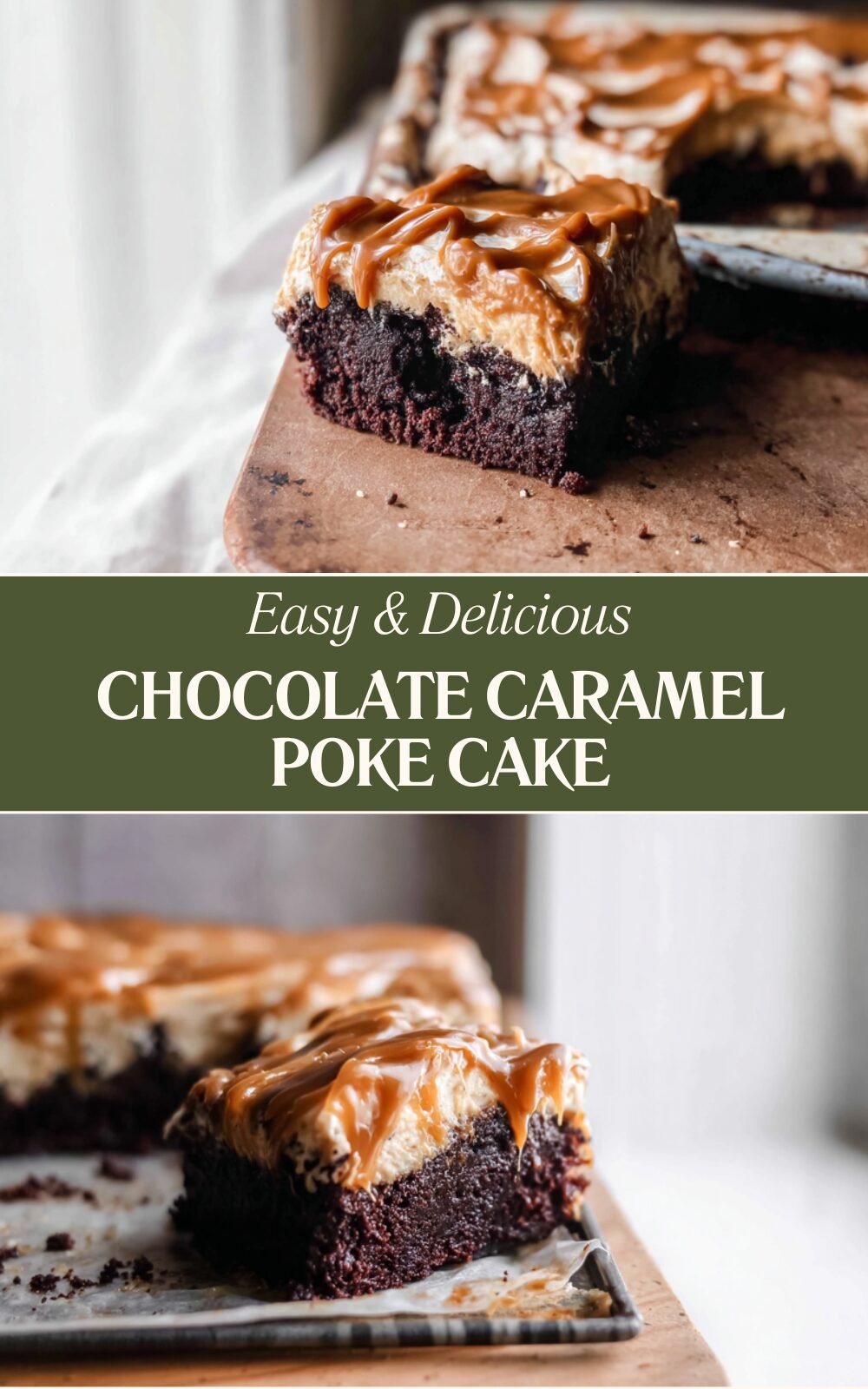 Chocolate Caramel Cake Recipe With Rich Layers And Gooey Topping 7 Chocolate Caramel Poke Cake
