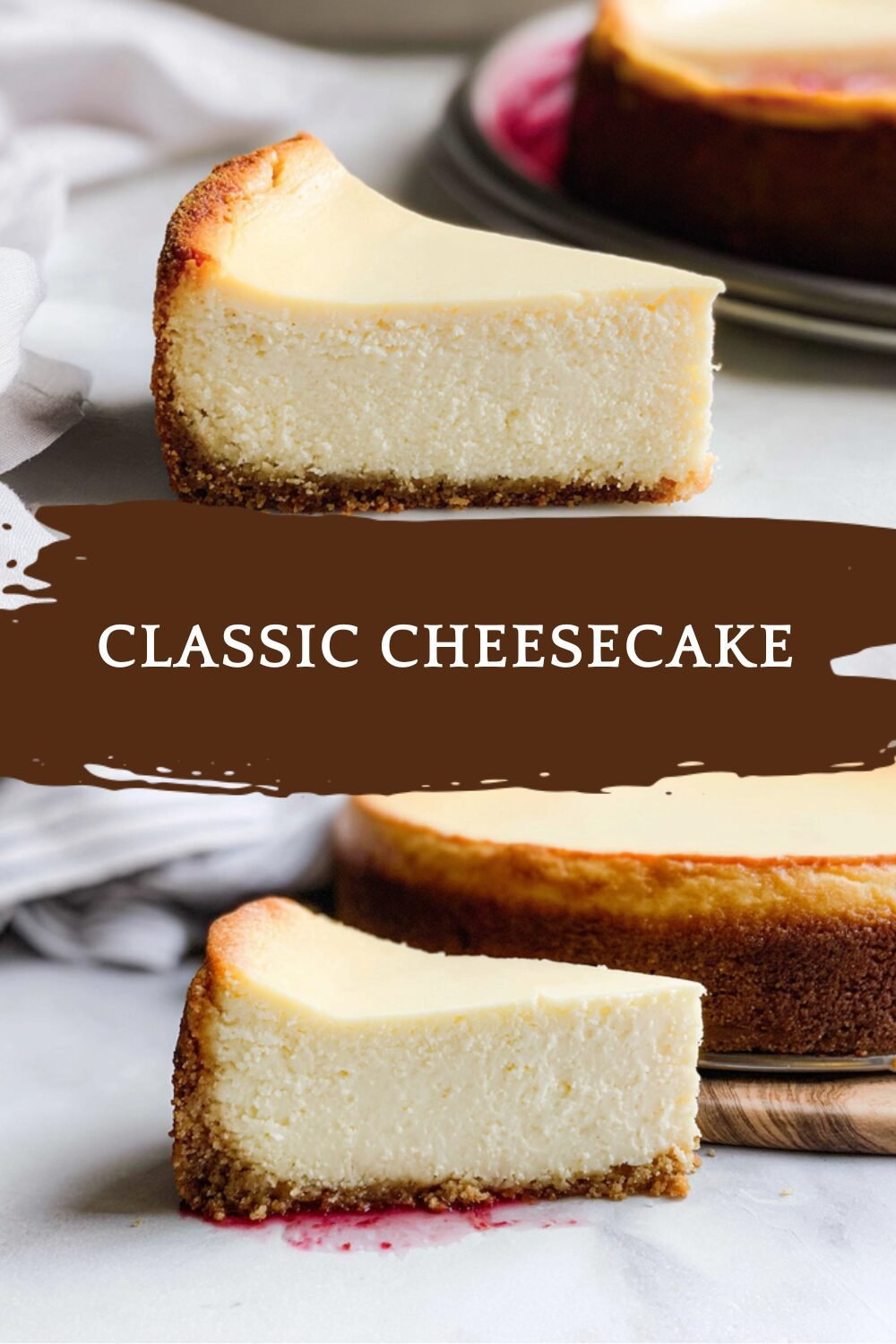 Cheesecake Recipe For A Smooth And Rich Homemade Dessert 7 Classic Cheesecake