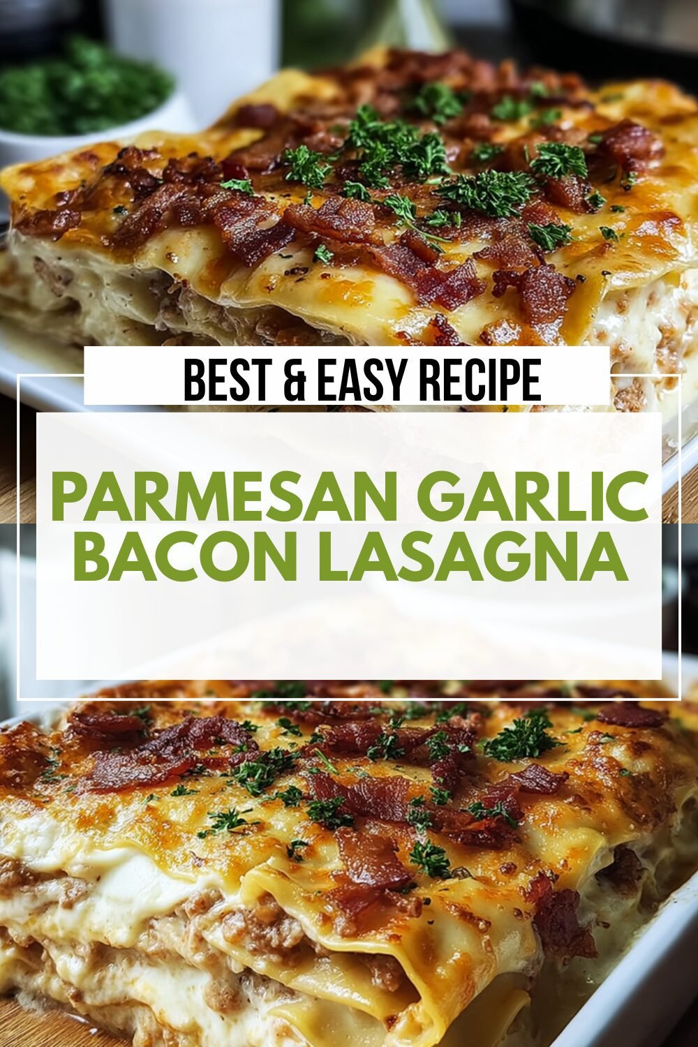 Parmesan Garlic Bacon Cheeseburger Lasagna Recipe With Mozzarella And Marinara Sauce 7 Parmesan Garlic Bacon Lasagna