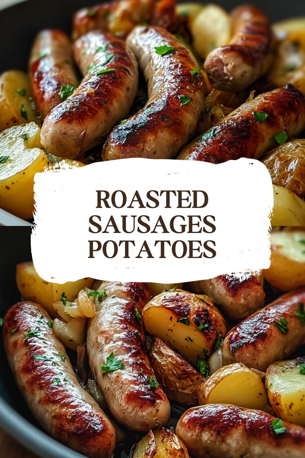 Roasted Sausages Potatoes