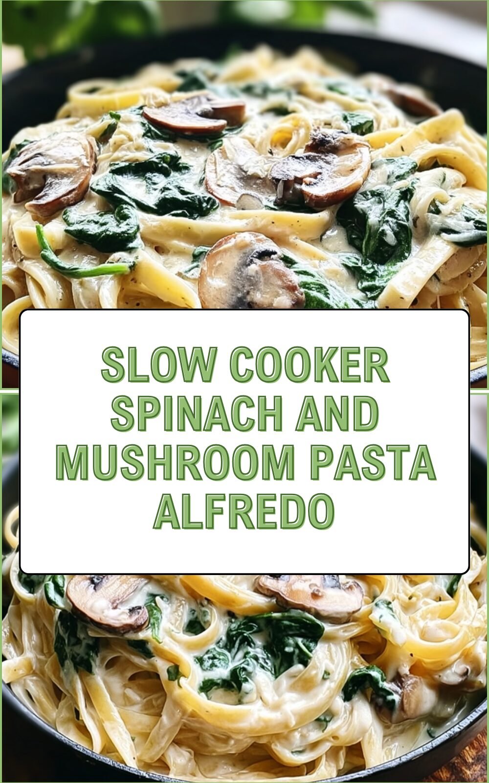 Slow Cooker Spinach And Mushroom Tortellini Recipe For Easy Meals 7 Slow Cooker Spinach And Mushroom Pasta Alfredo