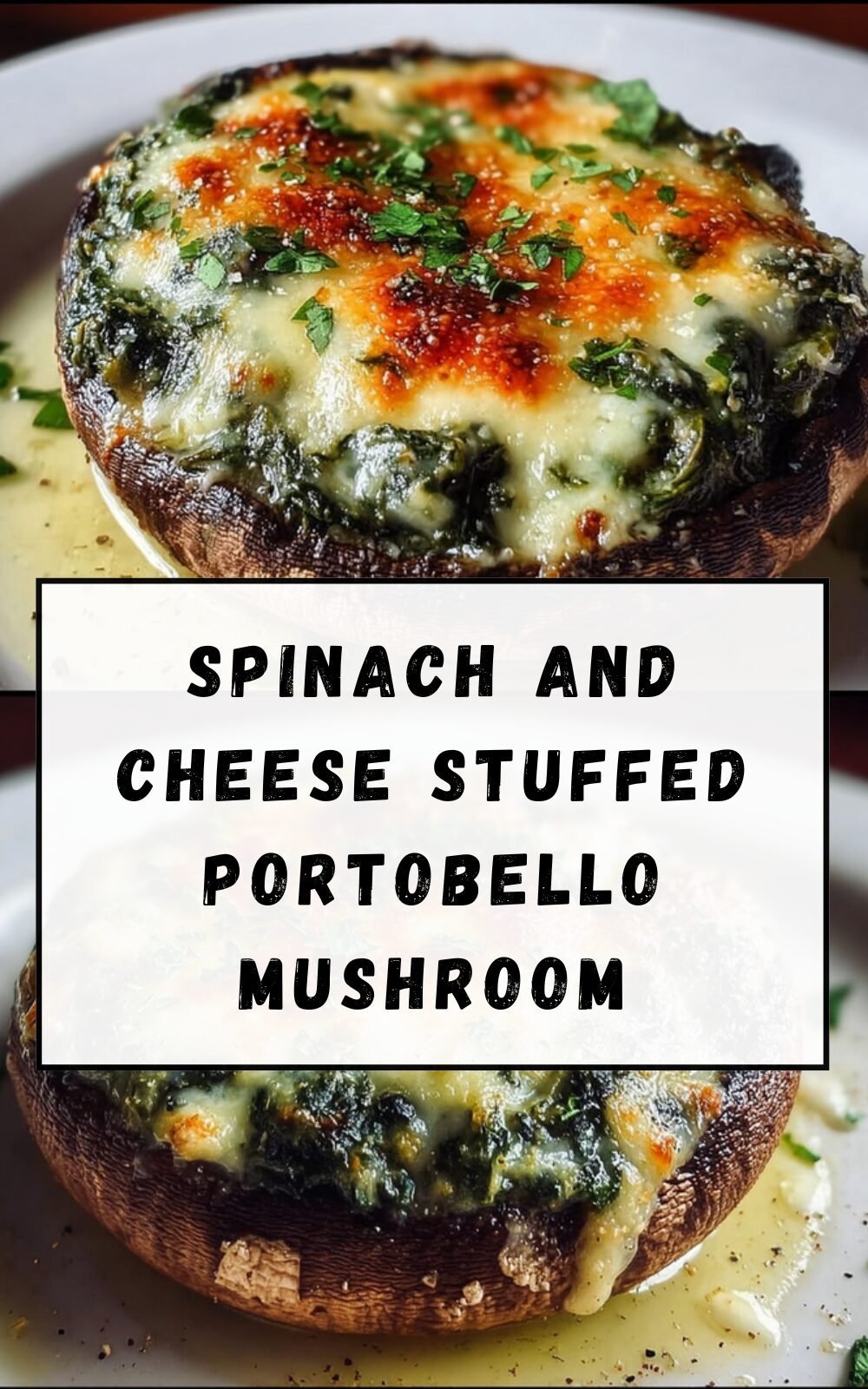 Spinach And Cheese Stuffed Portobello Mushroom