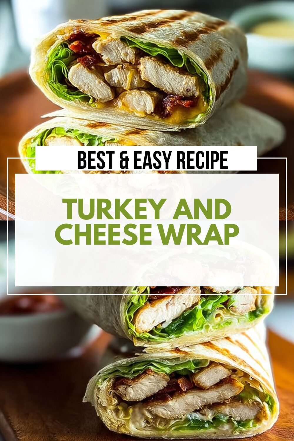 Turkey And Cheese Wrap