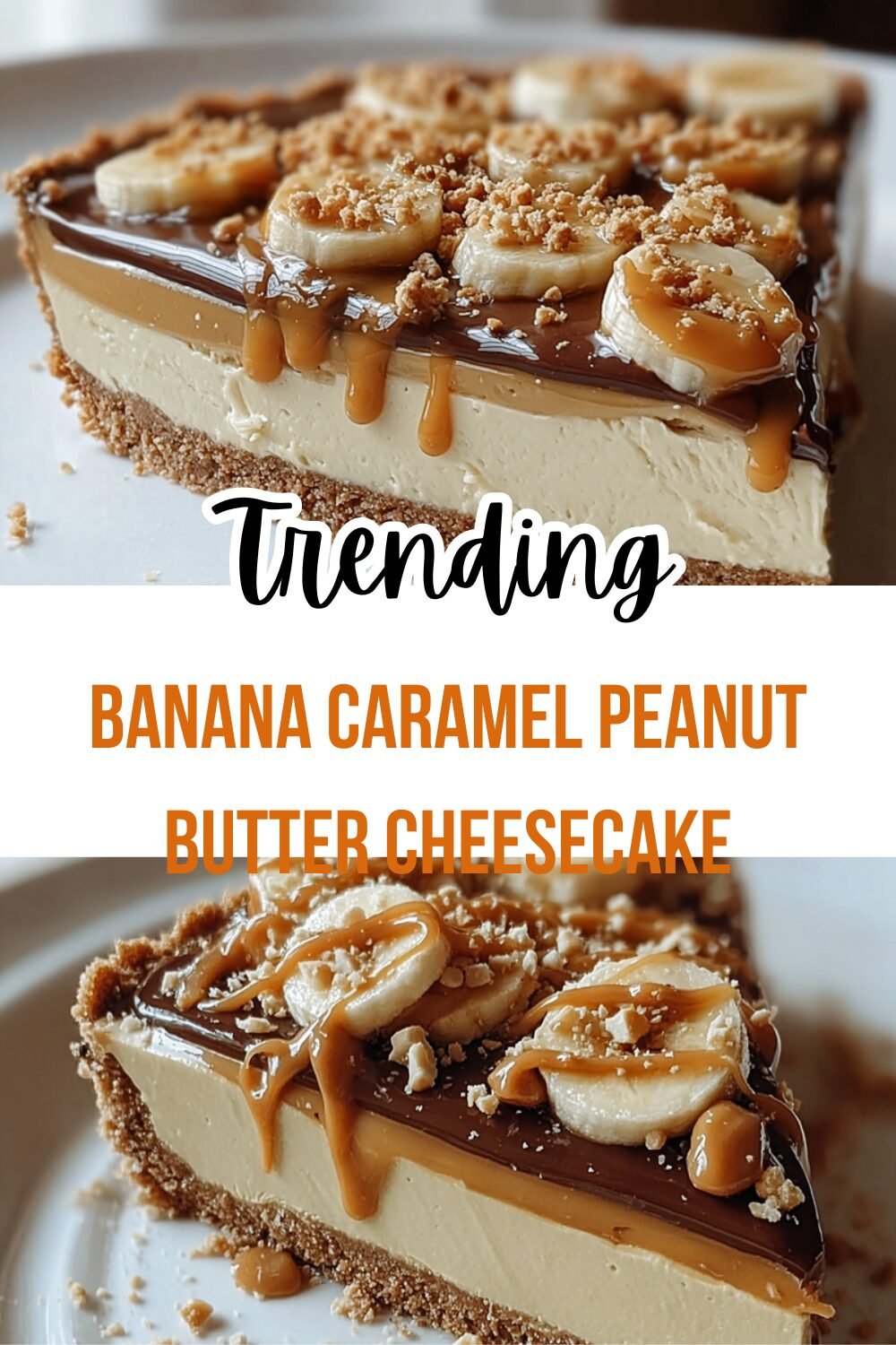 Banana Caramel Peanut Butter Cheesecake