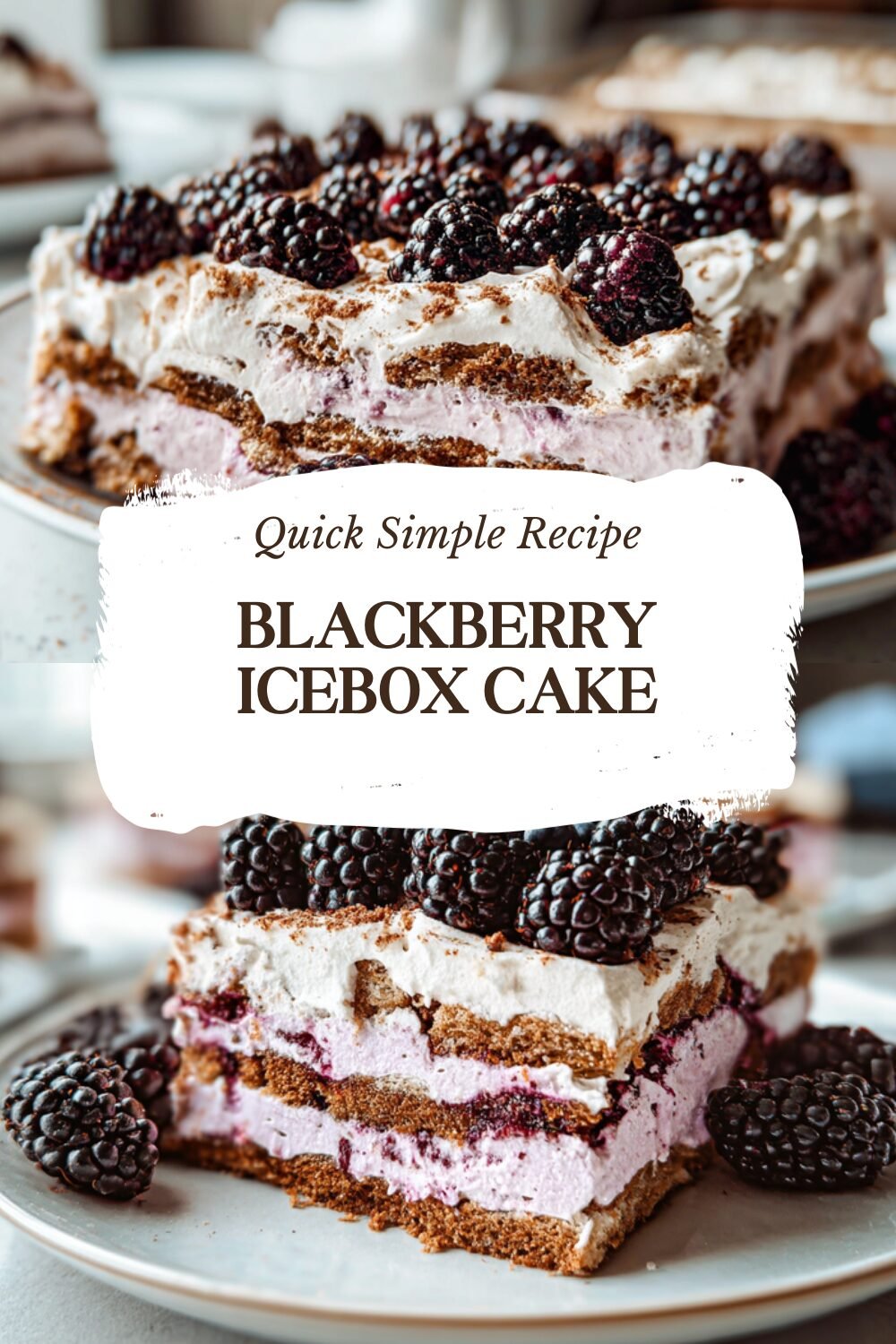 Blackberry Icebox Cake