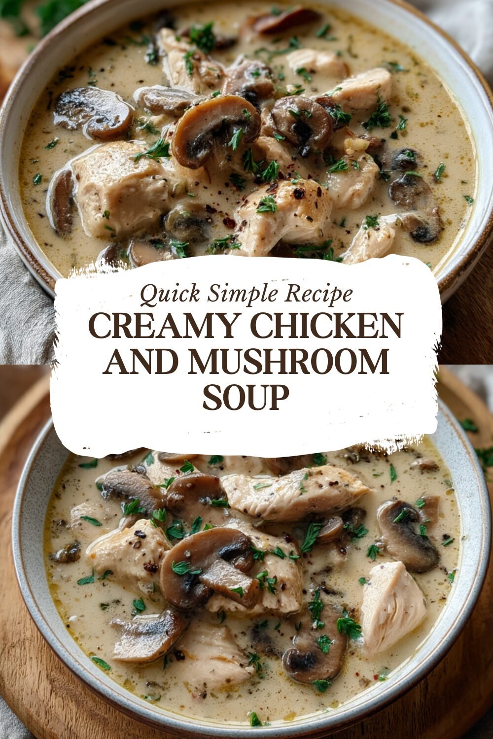Creamy Chicken And Mushroom Soup