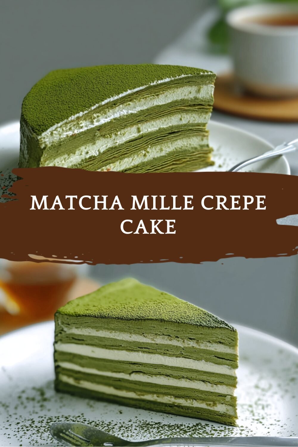 Matcha Crepe Cake Recipe Silky Green Tea Layers 7 Matcha Mille Crepe Cake