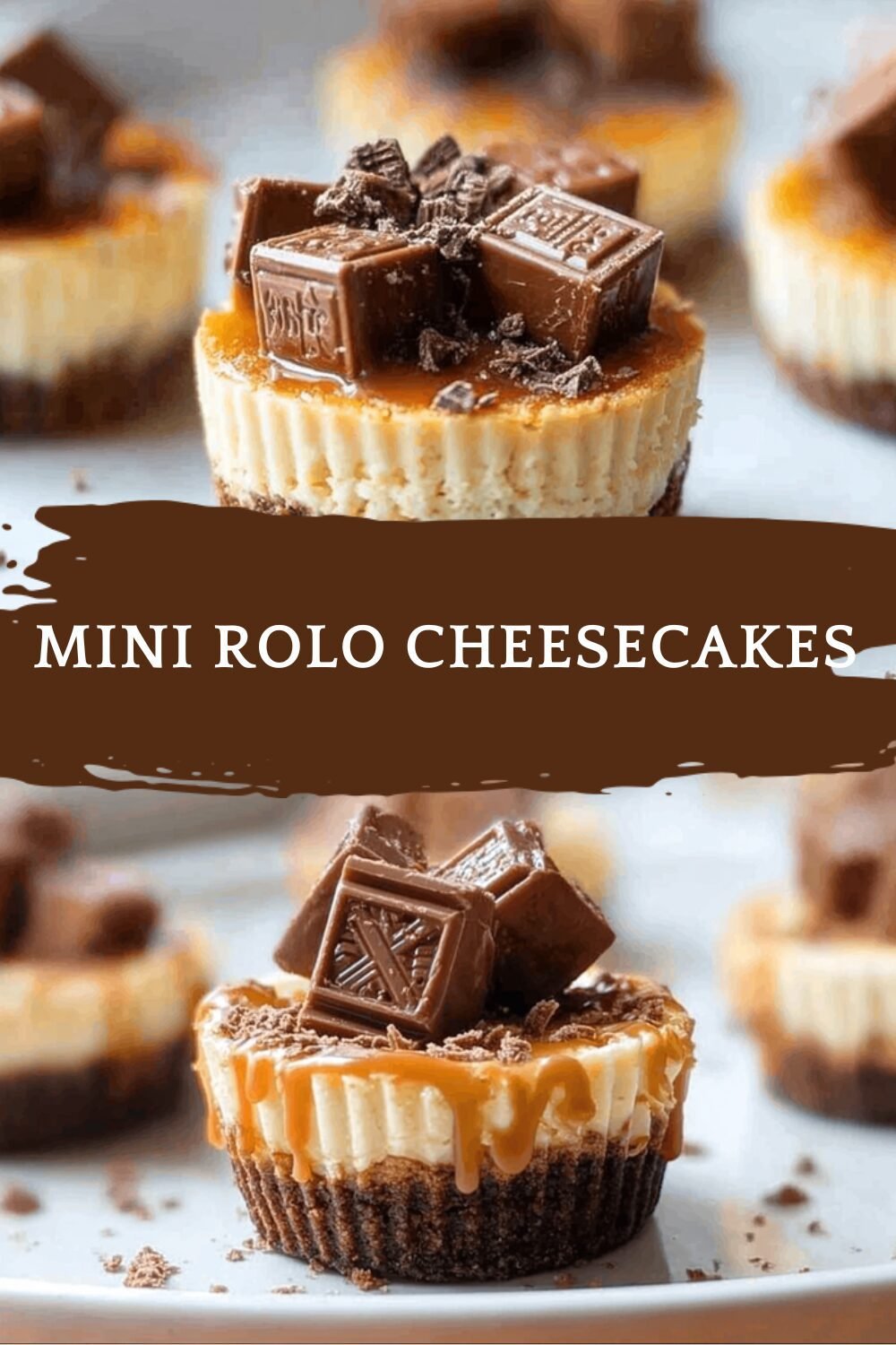 Mini Rolo Cheesecakes