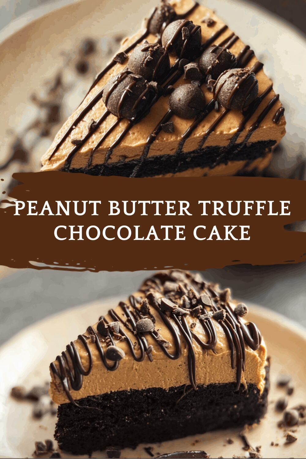 Peanut Butter Truffle Chocolate Cake Recipe 7 Peanut Butter Truffle Chocolate Cake
