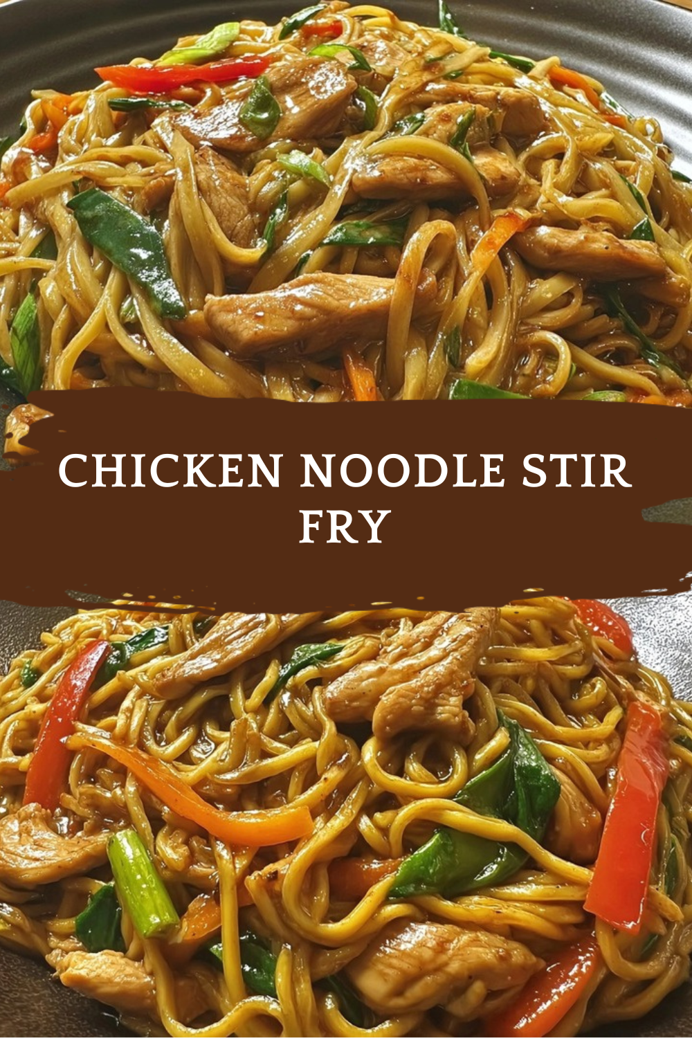 Chicken Noodle Stir Fry Easy Delicious Recipe 4 Chicken Noodle Stir Fry
