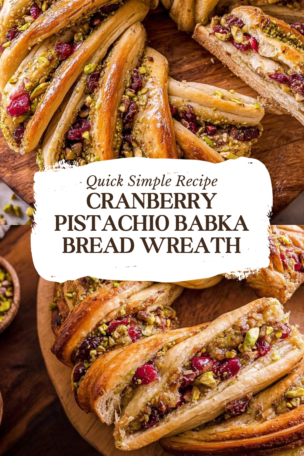 Cranberry Pistachio Babka Wreath Bread 7 Cranberry Pistachio Babka Bread Wreath