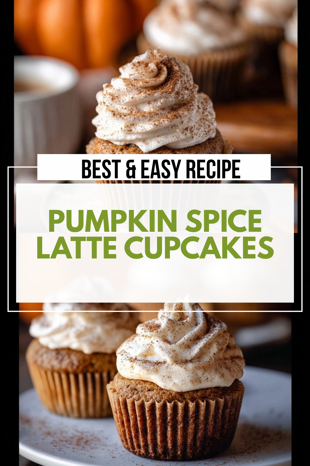 Pumpkin Spice Latte Cupcakes