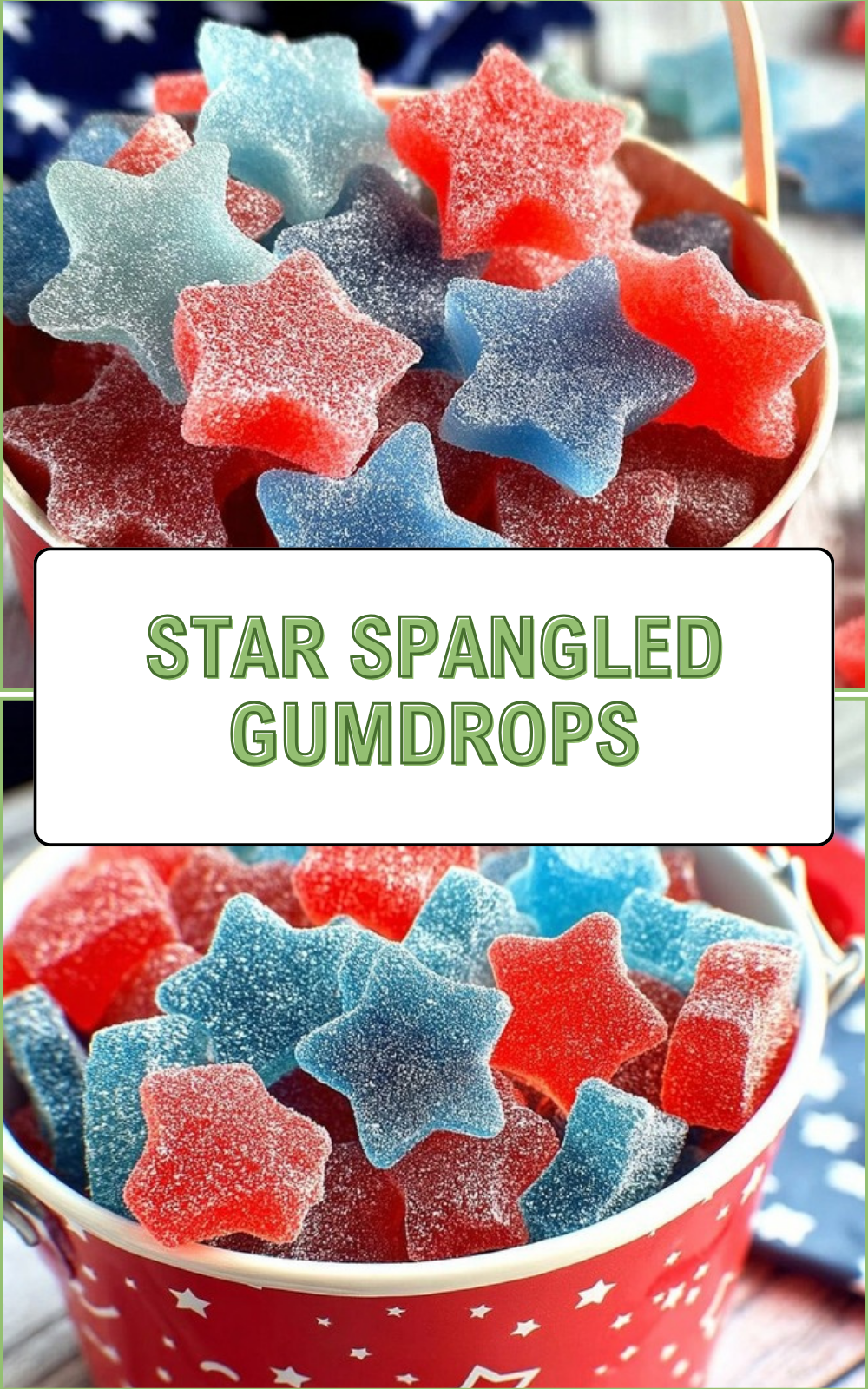 Star Spangled Gumdrops Patriotic Recipe For Fourth Of July Fun 7 Star Spangled Gumdrops