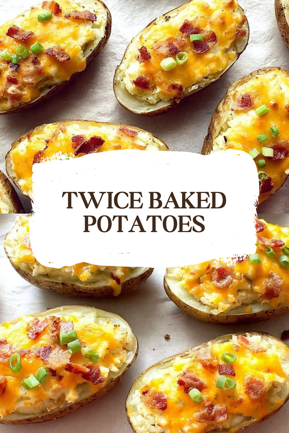 Twice Baked Potatoes Recipe 4 Twice Baked Potatoes