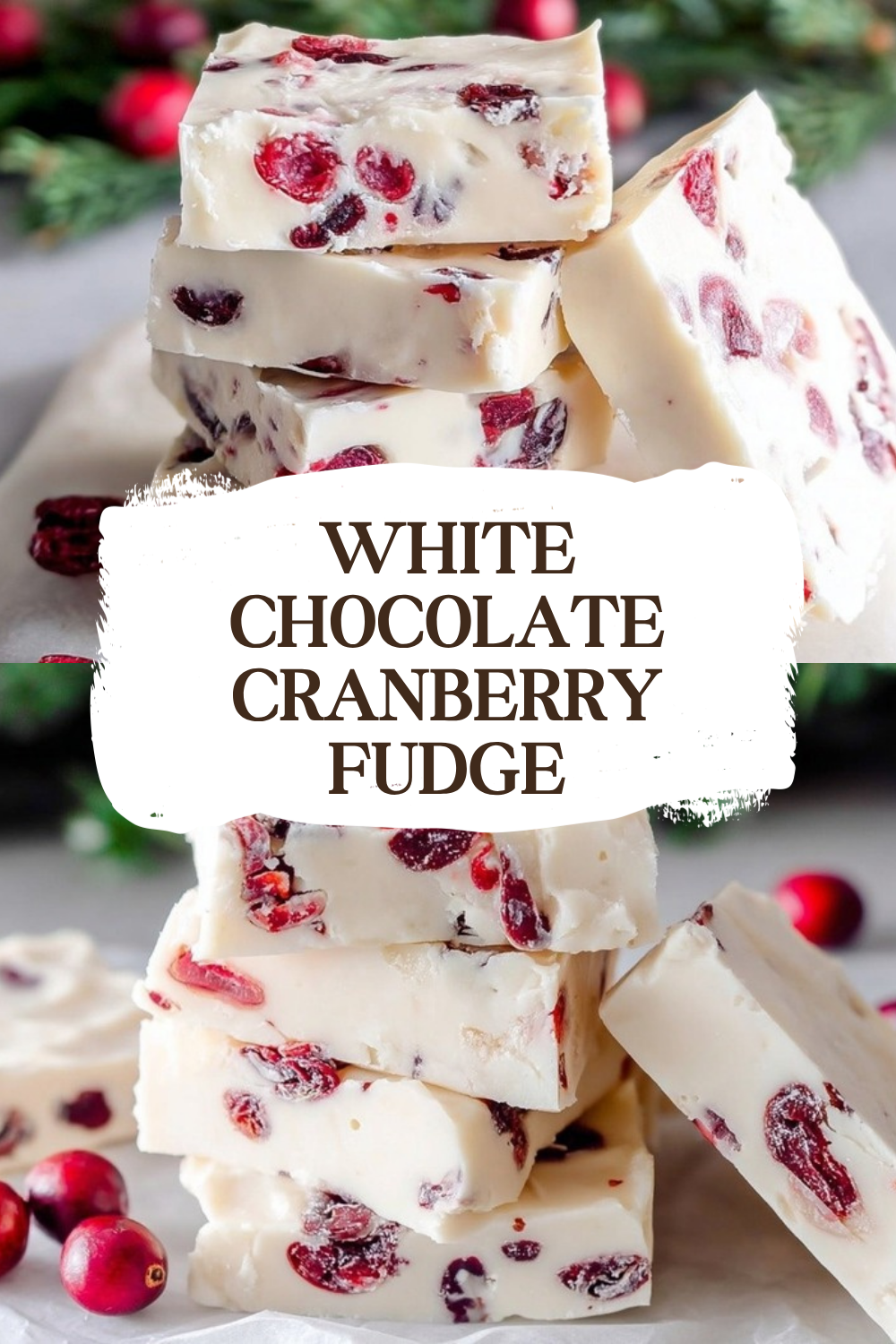 Easy White Chocolate Cranberry Fudge Recipe 7 White Chocolate Cranberry Fudge