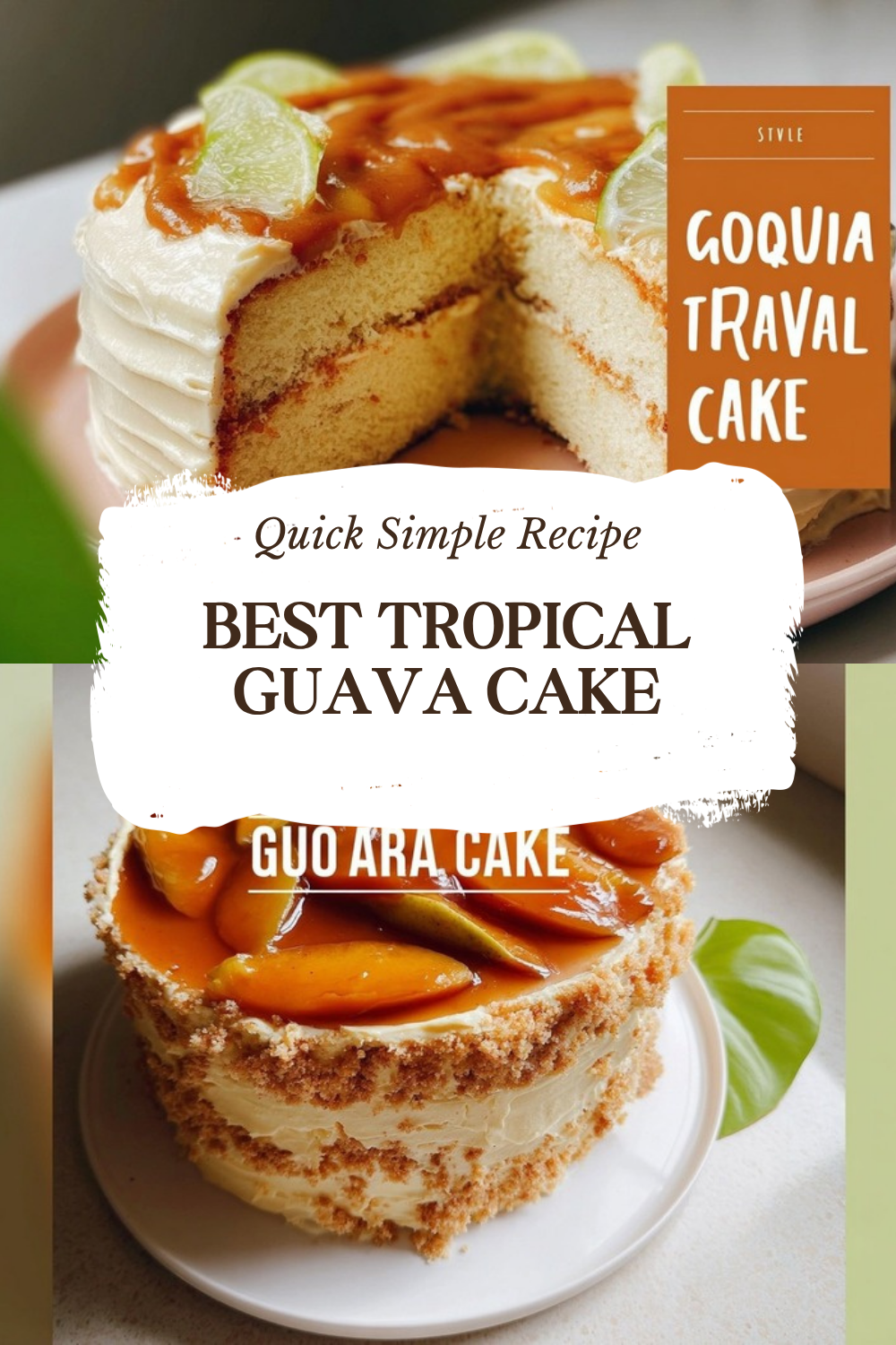 Best Tropical Guava Cake
