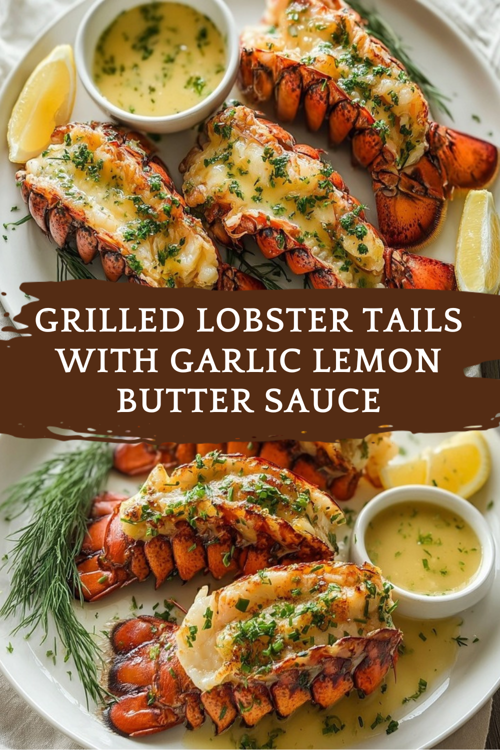 Grilled Lobster Tails With Garlic Lemon Butter Sauce