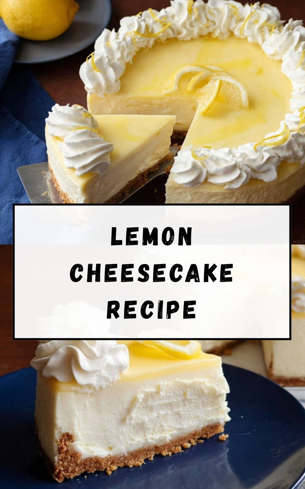 Lemon Cheesecake Recipe