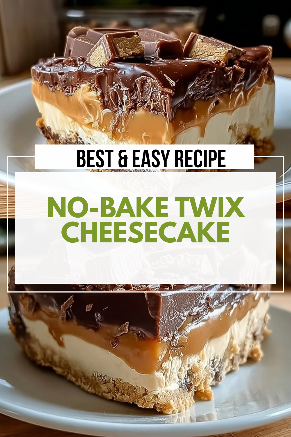 No-Bake Twix Cheesecake