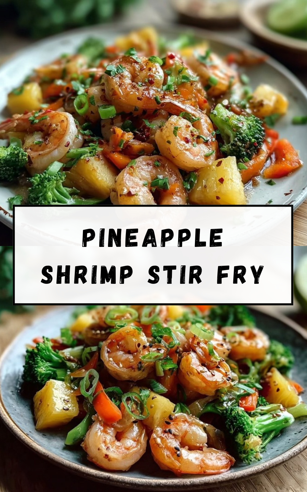 Pineapple Shrimp Stir Fry Recipe 7 Pineapple Shrimp Stir Fry